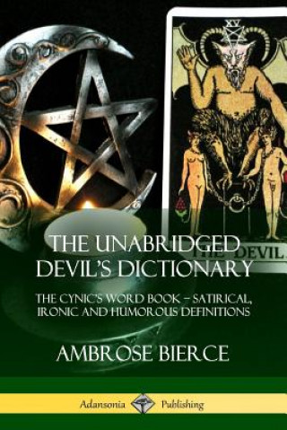 Kniha Unabridged Devil's Dictionary AMBROSE BIERCE