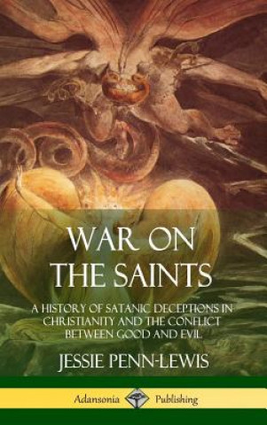 Könyv War on the Saints JESSIE PENN-LEWIS