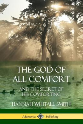 Книга God of All Comfort Hannah Whitall Smith