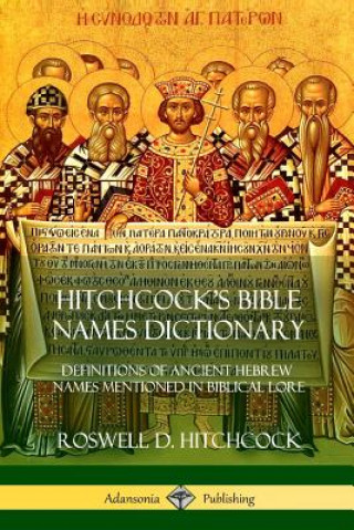 Libro Hitchcock's Bible Names Dictionary Roswell D. Hitchcock