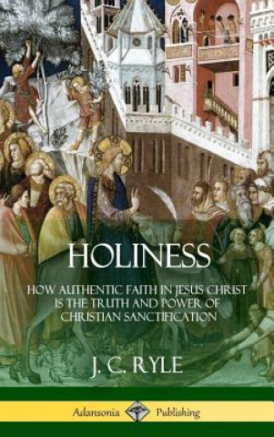 Kniha Holiness J. C. Ryle