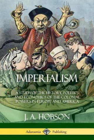 Könyv Imperialism J A Hobson