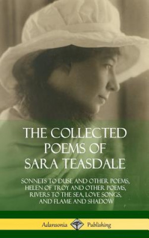 Könyv Collected Poems of Sara Teasdale Sara Teasdale