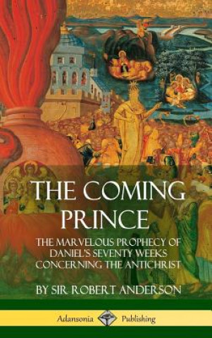Kniha Coming Prince Sir Robert Anderson