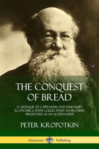Carte Conquest of Bread Peter Kropotkin