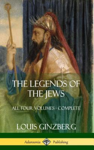 Книга Legends of the Jews Louis Ginzberg