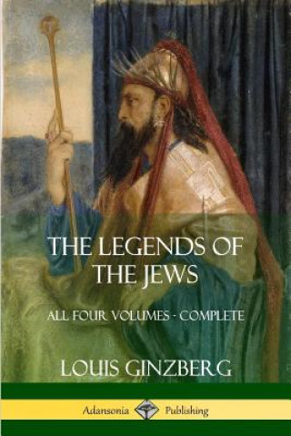 Kniha Legends of the Jews Louis Ginzberg