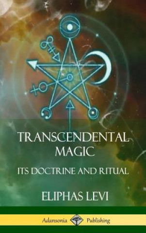 Kniha Transcendental Magic ELIPHAS LEVI