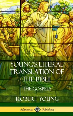 Carte Young's Literal Translation of the Bible ROBERT YOUNG