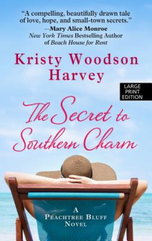 Книга The Secret to Southern Charm Kristy Woodson Harvey