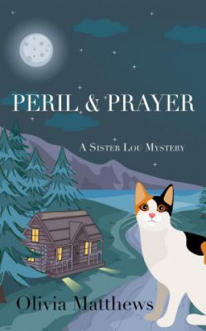 Knjiga Peril & Prayer Olivia Matthews