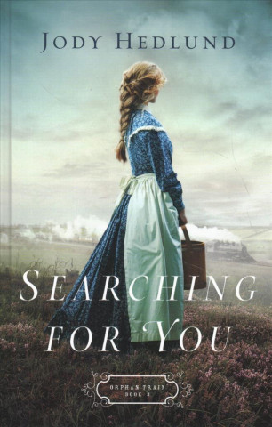 Carte Searching for You Jody Hedlund