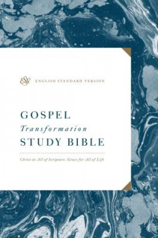 Knjiga ESV Gospel Transformation Study Bible 
