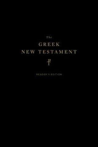 Kniha Greek New Testament, Produced at Tyndale House, Cambridge, Reader's Edition 