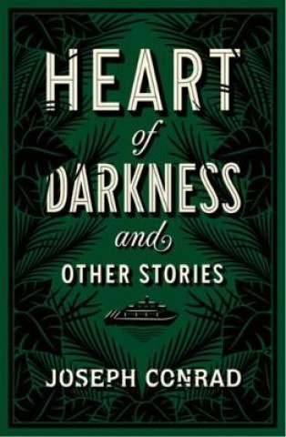 Könyv Heart of Darkness and Other Stories Joseph Conrad