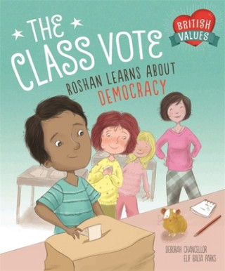 Knjiga Our Values: The Class Vote Deborah Chancellor