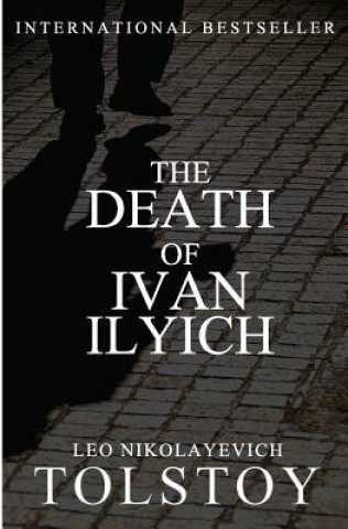 Kniha The Death of Ivan Ilyich Leo Nikolayevich Tolstoy