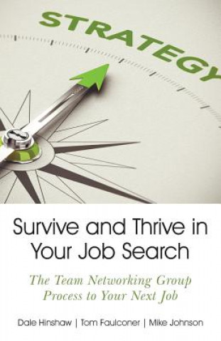 Książka Survive and Thrive in Your Job Search Dale Hinshaw