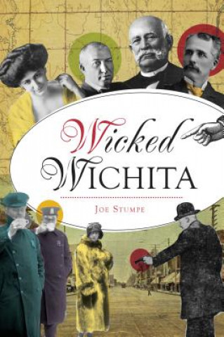 Livro Wicked Wichita Joe Stumpe