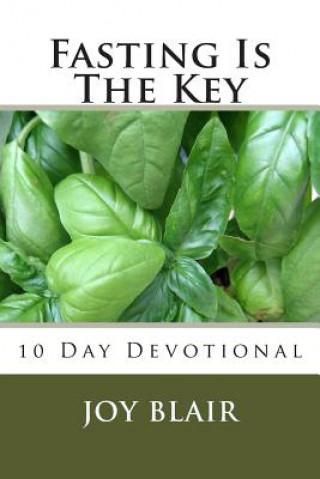 Libro Fasting Is The Key: 10 Day Devotional Joy K Blair