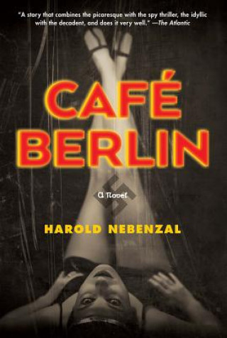 Kniha Cafe Berlin Harold Nebenzal