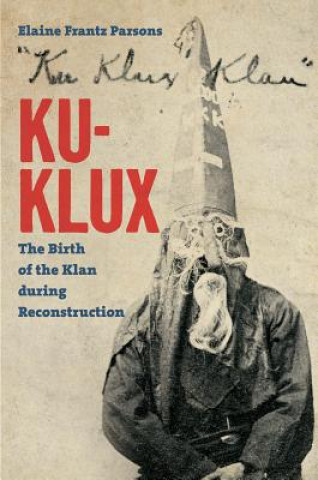 Книга Ku-Klux Elaine Frantz Parsons