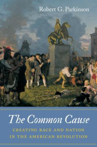 Libro Common Cause Robert G. Parkinson