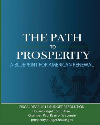 Książka The Path to Prosperity: A Blueprint for American Renewal Paul Ryan