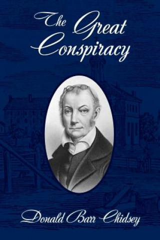 Book Great Conspiracy Donald Barr Chidsey