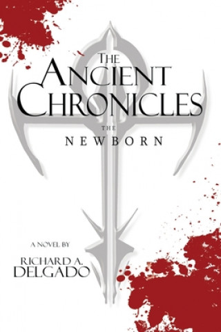 Knjiga Ancient Chronicles Richard A. Delgado