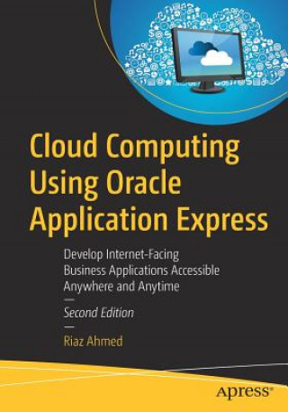 Knjiga Cloud Computing Using Oracle Application Express Riaz Ahmed