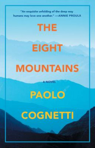 Carte The Eight Mountains Paolo Cognetti