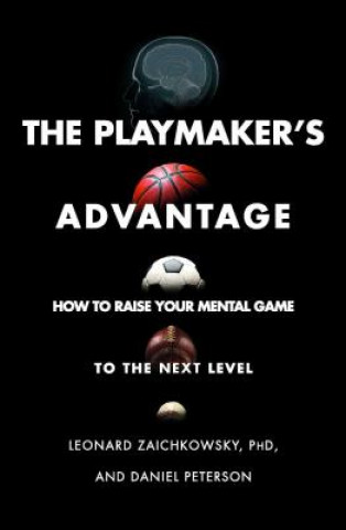 Книга Playmaker's Advantage Leonard Zaichkowsky