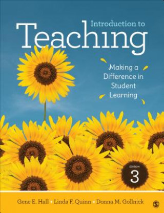 Knjiga Introduction to Teaching: Making a Difference in Student Learning Gene E Hall