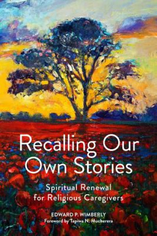 Buch Recalling Our Own Stories Edward P. Wimberly