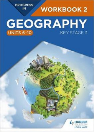 Könyv Progress in Geography: Key Stage 3 Workbook 2 (Units 6-10) David Gardner
