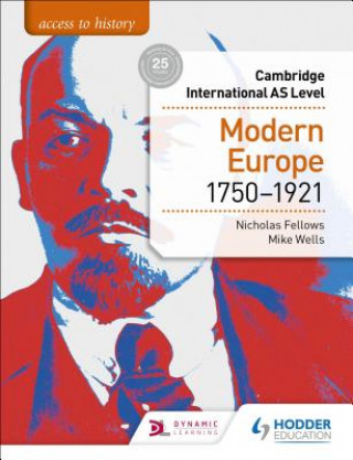 Könyv Access to History for Cambridge International AS Level: Modern Europe 1750-1921 Nicholas Fellows
