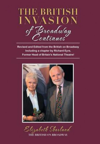Knjiga British Invasion of Broadway Continues ELIZABETH SHARLAND