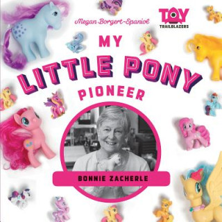 Kniha My Little Pony Pioneer: Bonnie Megan Borgert-Spaniol
