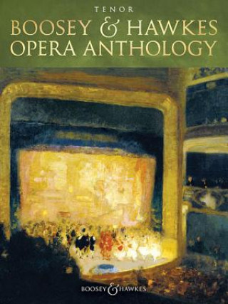 Knjiga BOOSEY HAWKES OPERA ANTHOLOGY TENOR 