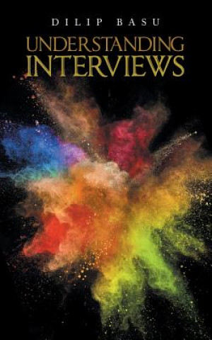 Книга Understanding Interviews DILIP BASU