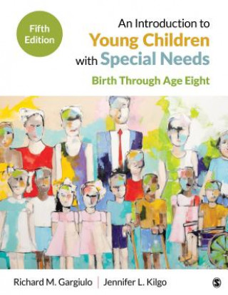 Carte An Introduction to Young Children with Special Needs: Birth Through Age Eight Richard M. Gargiulo