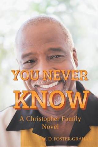 Knjiga You Never Know W. D. FOSTER-GRAHAM