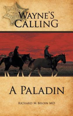 Book Wayne's Calling RICHARD M BELOIN MD