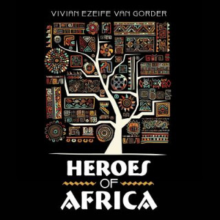 Carte Heroes of Africa VIVIAN E VAN GORDER