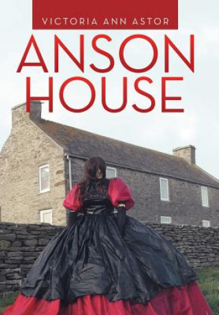 Knjiga Anson House VICTORIA ANN ASTOR