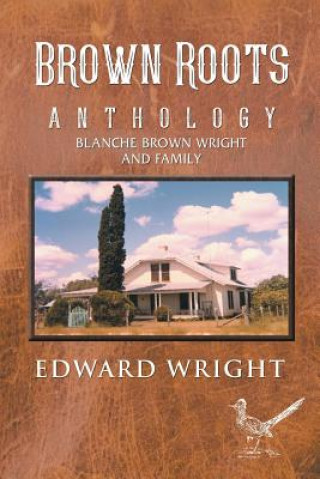 Carte Brown Roots EDWARD WRIGHT