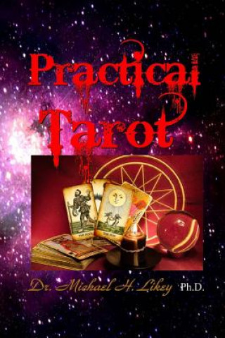 Knjiga Practical Tarot Dr Michael H Likey Ph D