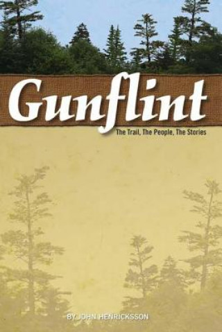Knjiga Gunflint John Henricksson