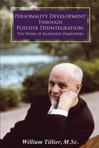 Carte Personality Development Through Positive Disintegration William Tillier